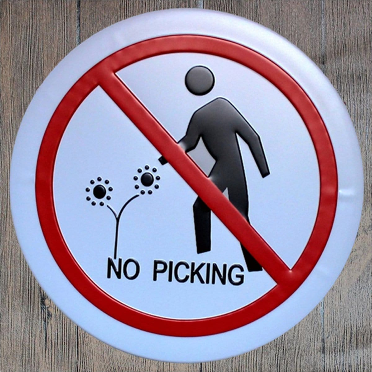 No Picking Round Embossed Metal Tin Sign Poster